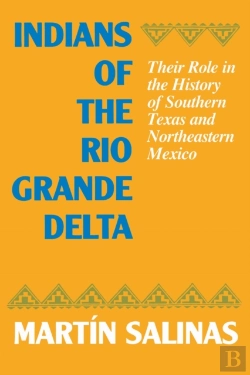 Bertrand.pt - Indians Of The Rio Grande Delta