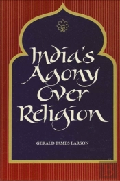 India'S Agony Over Religion