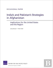 India'S And Pakistan'S Strategies In Afghanistan
