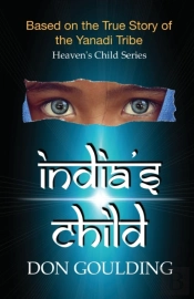 India'S Child: Based On The True Story O