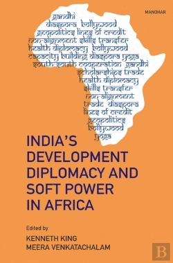 Bertrand.pt - India'S Development Diplomacy And Soft Power In Africa