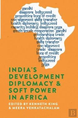 Bertrand.pt - India'S Development Diplomacy & Soft Power In Africa