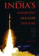 India'S Emerging Nuclear Posture