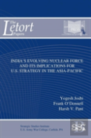 India'S Evolving Nuclear Force And Its Implications For U.S. Strategy In The Asia-Pacific