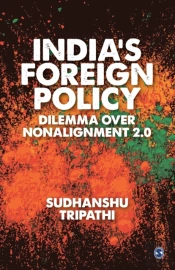 India'S Foreign Policy Dilemma Over Non-Alignment 2.0