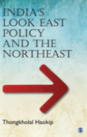 India'S Look East Policy And The Northeast