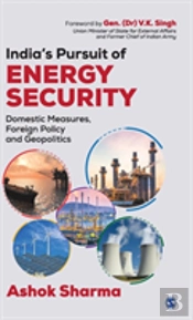 India'S Pursuit Of Energy Security