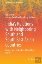 India'S Relations With Neighboring South And South East Asian Countries