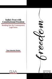 India'S Tryst With Constitutional Freedom