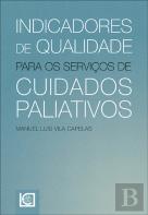 Indicadores de Qualidade para os Serviços de Cuidados Paliativos em Portugal