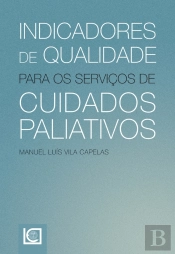 Indicadores De Qualidade Para Os Serviços De Cuidados Paliativos