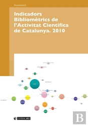 Indicadors Bibliomètrics De L'Activitat Científica De Catalunya. 2010