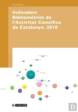 Bertrand.pt - Indicadors Bibliomètrics De L'Activitat Científica De Catalunya. 2010