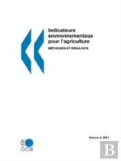 Indicateurs Environnementaux Pour L'Agriculture: M?Thodes Et R?Sultats Volume 3
