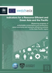 Indicators For A Resource Efficient And Green Asia And The Pacific