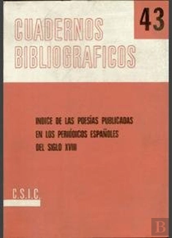 Bertrand.pt - Índice De Las Poesías Publicadas En Los Periódicos Españoles Del Siglo Xviii