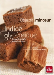 Indice Glycémique ; Objectif Minceur