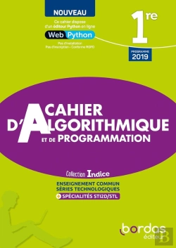 Bertrand.pt - Indice Maths : 1ère Voie Technologique : Cahier D'Algorithmique Et De Programmation Élève (Édition 2022)