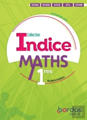 Indice Maths : 1res Technologiques (Édition 2019)
