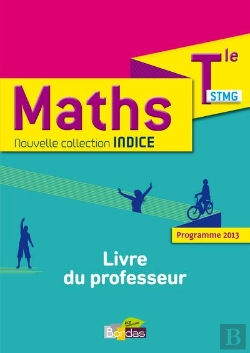 Bertrand.pt - Indice Maths Term Stmg - Livre Du Professeur - 2013