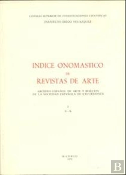 Bertrand.pt - Índice Onomástico De Revistas De Arte. Tomo I (A-K). Archivo Español De Arte Y Boletín De La Socieda