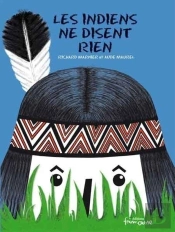 Indiens Ne Disent Rien Ne (Les)