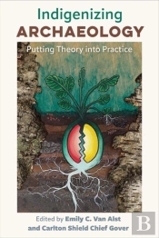 Indigenizing Archaeology