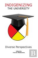Indigenizing The University