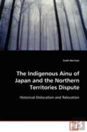 Indigenous Ainu Of Japan And The Northern Territories Dispute