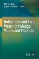 Indigenous And Local Water Knowledge, Values And Practices