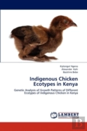Indigenous Chicken Ecotypes In Kenya
