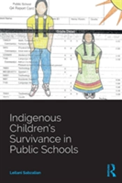 Indigenous Childrenâ€™S Survivance In Public Schools