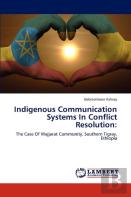 Indigenous Communication Systems In Conflict Resolution