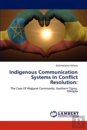 Indigenous Communication Systems In Conflict Resolution