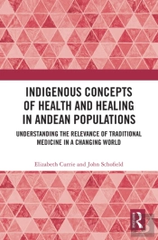 Indigenous Concepts Of Health And Healing In Andean Populations