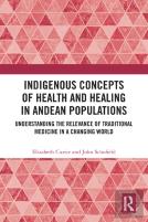 Indigenous Concepts Of Health And Healing In Andean Populations