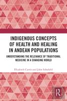 Indigenous Concepts Of Health And Healing In Andean Populations