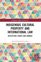 Indigenous Cultural Property And International Law