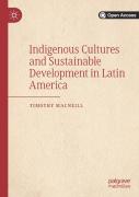 Indigenous Cultures And Sustainable Development In Latin America