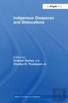 Indigenous Diasporas And Dislocations