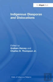 Indigenous Diasporas And Dislocations