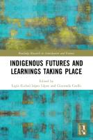 Indigenous Futures And Learnings Taking Place
