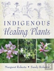 Indigenous Healing Plants