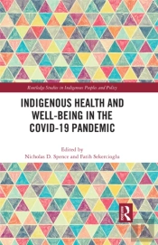 Indigenous Health And Well-Being In The Covid-19 Pandemic