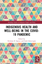 Indigenous Health And Well-Being In The Covid-19 Pandemic