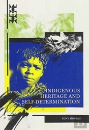 Indigenous Heritage And Self-Determination