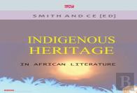Indigenous Heritage In African Literature