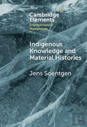 Indigenous Knowledge And Material Histories