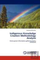 Indigenous Knowledge Creation Methodology Analysis