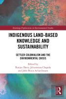 Indigenous Land-Based Knowledge And Sustainability